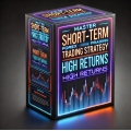 Master Short Term ICT Forex Trading Strategy: High Returns